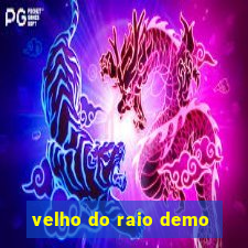 velho do raio demo